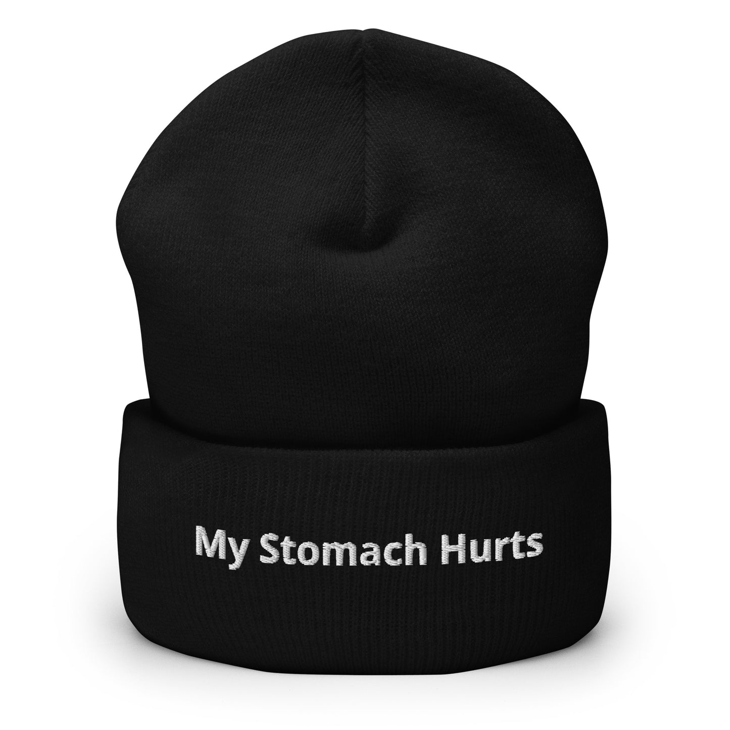 "My Stomach Hurts" Beanie