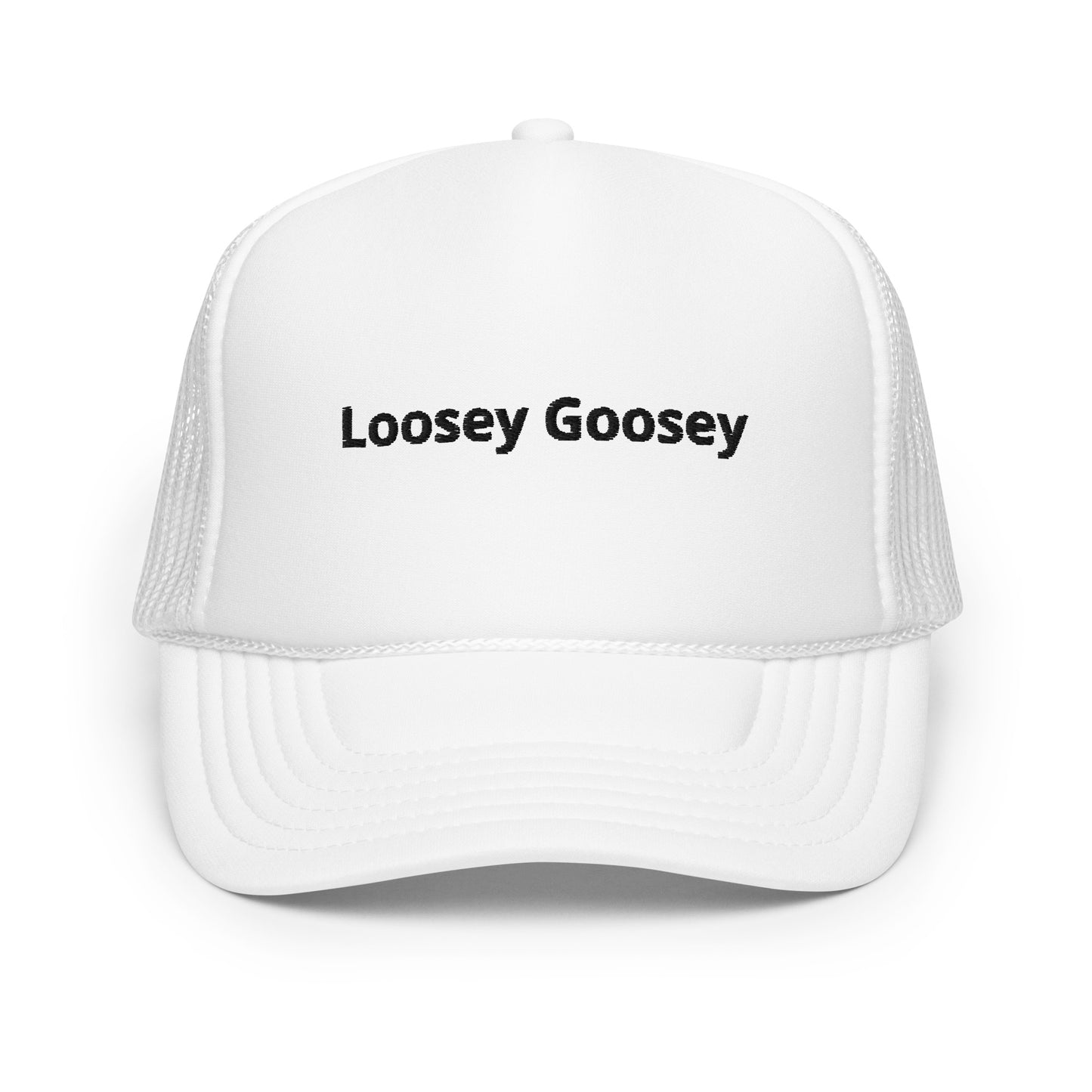 "Loosey Goosey" Trucker hat