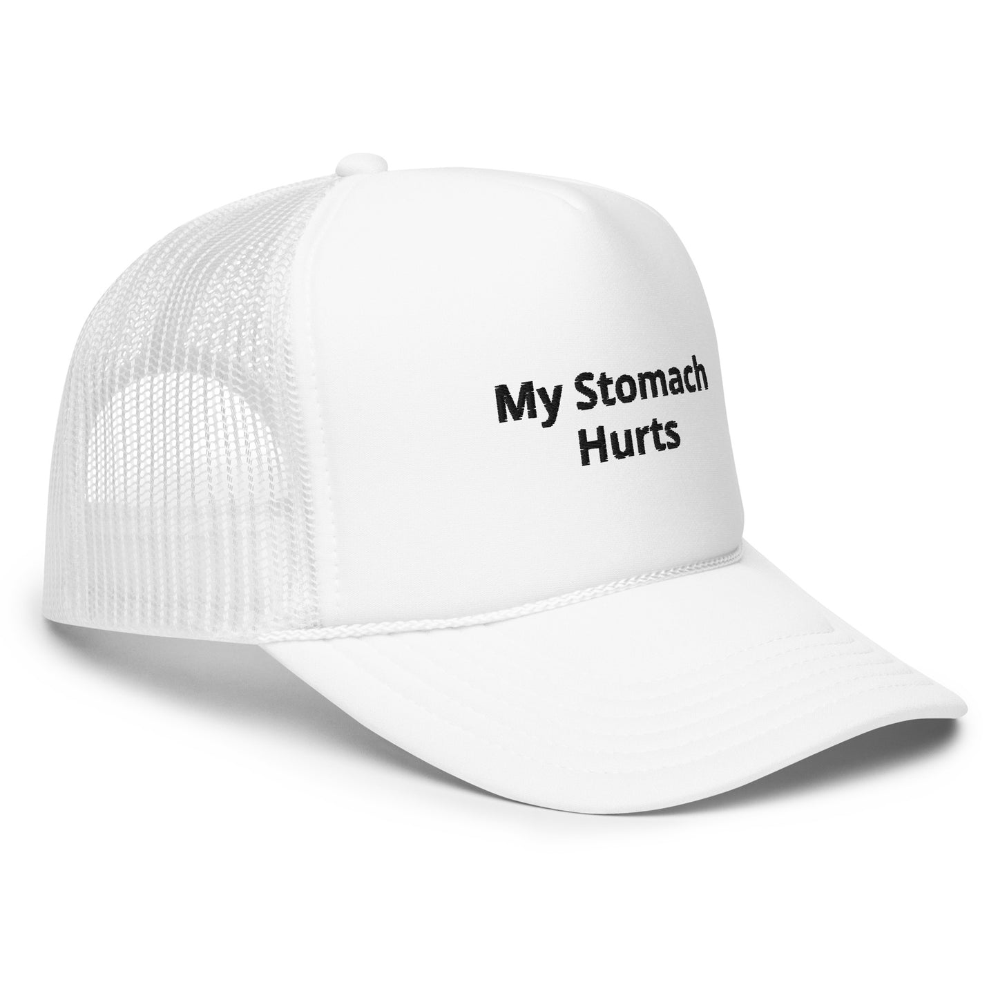 "My Stomach Hurts" Trucker hat