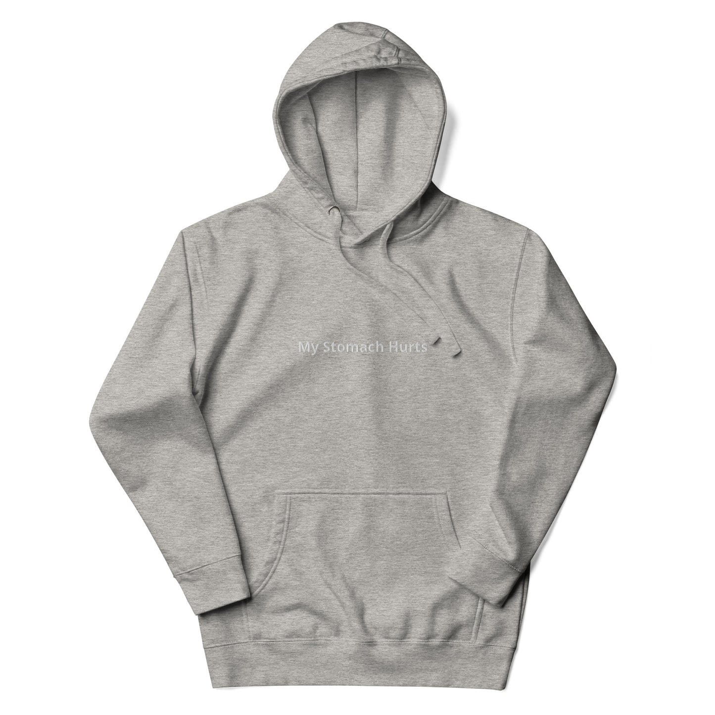 "My Stomach Hurts" Hoodie